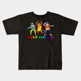 Keep dancing Kids T-Shirt